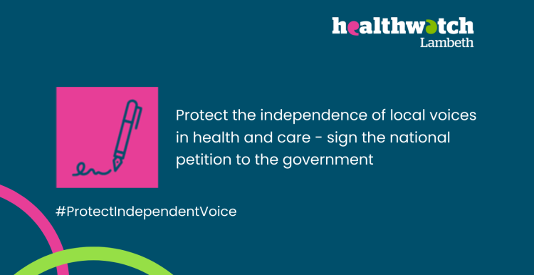 Banner stating "protect the independence of local voices in health and care. Sign the national petition to the government. #Protect Independent Voice."