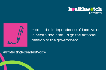 Banner stating "protect the independence of local voices in health and care. Sign the national petition to the government. #Protect Independent Voice."