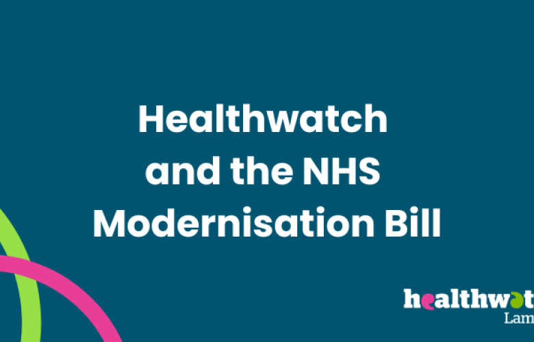 Healthwatch and the NHS Modernisation Bill